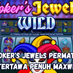 Joker's Jewels Permata Tertawa Penuh Maxwin